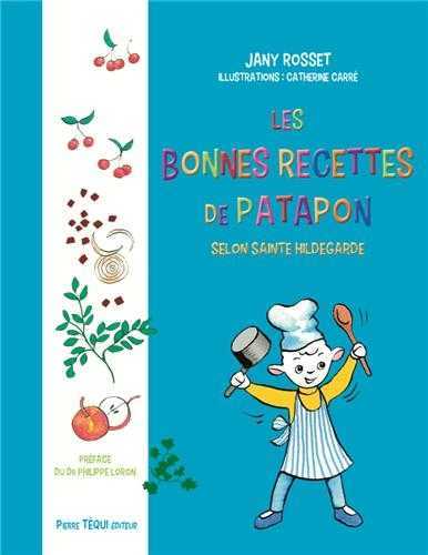 Image de Les bonnes recettes de Patapon avec sainte Hildegarde