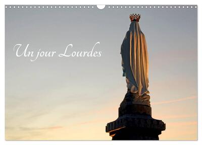 Image de Un jour Lourdes (Calendrier mural 2027 DIN A3 vertical), CALVENDO calendrier mensuel