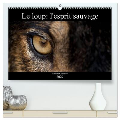 Picture of Le loup: l'esprit sauvage (Calendrier mural haut de gamme 2027 DIN A2 vertical), CALVENDO calendrier mensuel