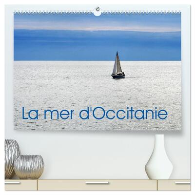 Image de La mer d'Occitanie (Calendrier mural haut de gamme 2027 DIN A2 vertical), CALVENDO calendrier mensuel