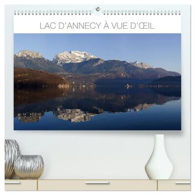 Image de Lac d'Annecy à vue d'oeil (Calendrier mural haut de gamme 2027 DIN A2 vertical), CALVENDO calendrier mensuel
