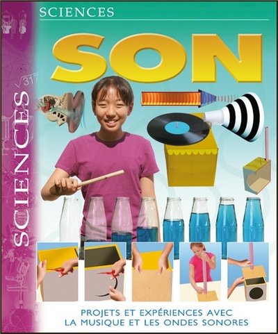 Picture of Son - Projets et expériences avec la musique et les ondes sonores