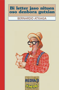 Image de BI LETTER JASO NITUEN OSO DENBORA GUTXIAN