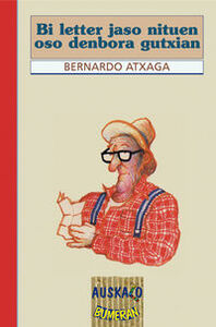 Image de BI LETTER JASO NITUEN OSO DENBORA GUTXIAN