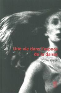 Image de Une vie dans l'espace de la danse