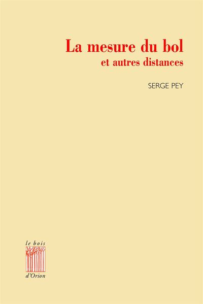 Picture of La Mesure du bol et autres distances