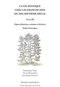 Image de La vie mystique chez les franciscains du XVIIe siècle TOME 3