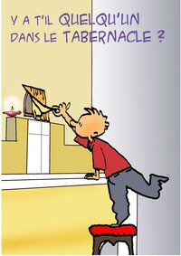 Picture of Y a-t-il quelqu'un au tabernacle ?