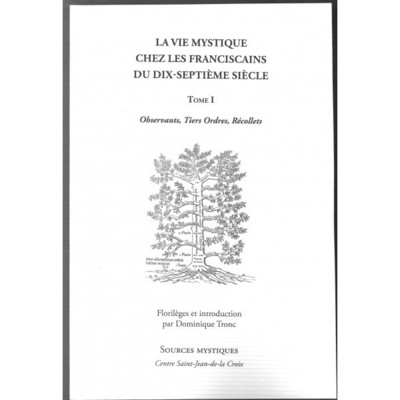 Image de La vie mystique chez les franciscains du XVIIe siècle tome 1