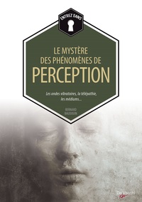Image de LES MYSTERES DES PHENOMENES DE PERCEPTION