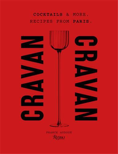 Image de CRAVAN Cocktails and more : Recipes from Paris /anglais