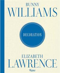 Image de Bunny Williams and Elizabeth Lawrence Decoration /anglais