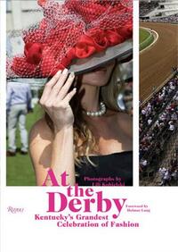 Picture of At the Derby : Kentucky's Grandest Celebration of Fashion /anglais