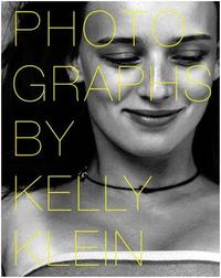 Image de Photographs by Kelly Klein /anglais