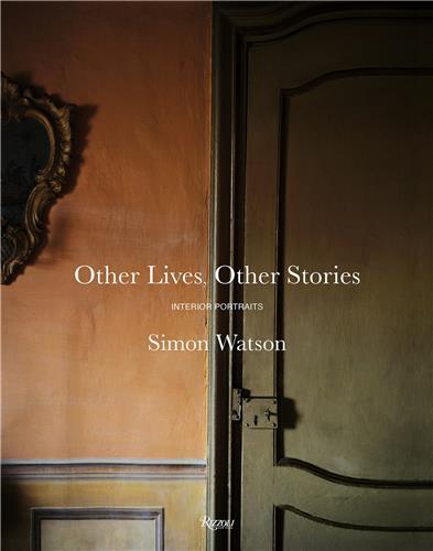 Image de Simon Watson Other Lives, Other Stories: Interior Portraits /anglais