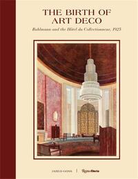 Picture of The Birth of Art Deco : Ruhlmann and the HOtel du Collectionneur, 1925 /anglais