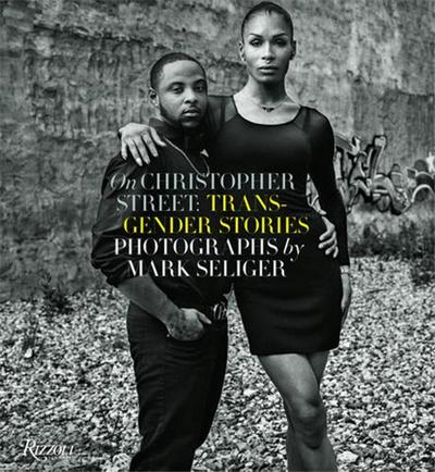 Image de Mark Seliger On Christopher Street :Transgender Stories /anglais