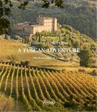 Picture of A Tuscan Adventure : Castello di Potentino /anglais
