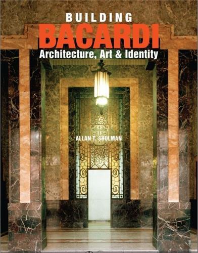 Picture of Building Bacardi: Architecture, Art & Identity /anglais
