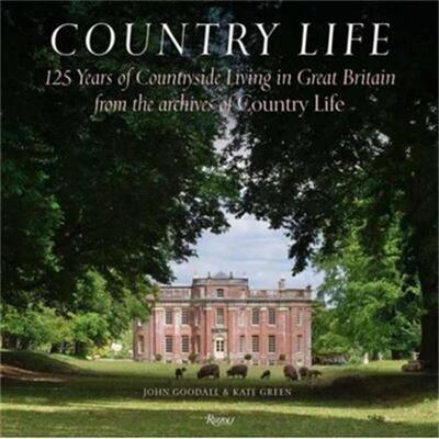 Image de Country Life : 125 Years of Countryside Living in Great Britain from the Archives of Country Life /a