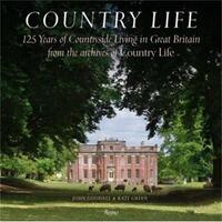 Image de Country Life : 125 Years of Countryside Living in Great Britain from the Archives of Country Life /a