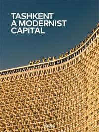 Picture of Tashkent A Modernist Capital /anglais