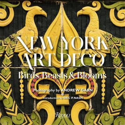 Picture of New York Art Deco : Birds, Beasts & Blooms /anglais