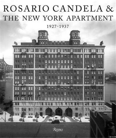 Image de Rosario Candela & The New York Apartment : 1927-1937 /anglais