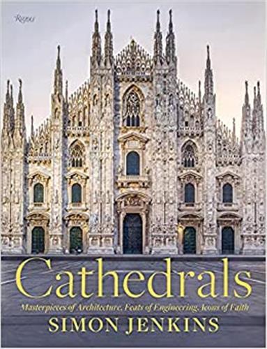 Picture of Cathedrals Masterpieces of Architecture, Feats of Engineering, Icons of Faith /anglais
