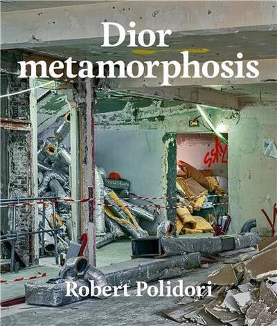 Picture of Robert Polidori Dior metamorphosis /anglais