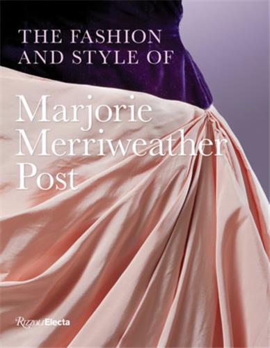 Picture of The Fashion and Style of Marjorie Merriweather Post /anglais