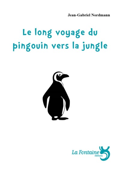 Picture of Le long voyage du pingouin vers la jungle