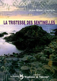 Image de La tristesse des sentinelles : d'après les légendes celtiques