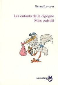 Picture of Les enfants de la cigogne / Miss Ouistiti