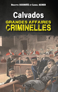 Image de Calvados - Grandes affaires criminelles
