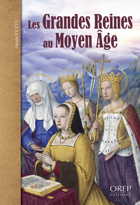 Picture of Les grandes Reines au Moyen Age