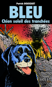 Picture of Bleu, chien soleil des tranchées