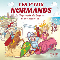 Picture of Les P'tits Normands - A la tapisserie de Bayeux
