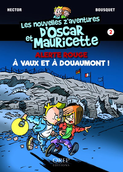 Image de Les nouvelles z'aventures d'Oscar et Mauricette tome 2 - Alerte rouge à Vaux et à Douaumont