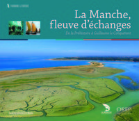 Picture of La Manche, fleuve d'échanges