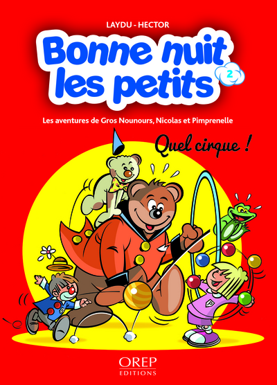 Image de Bonne nuit les petits - Tome 2 - Quel cirque !