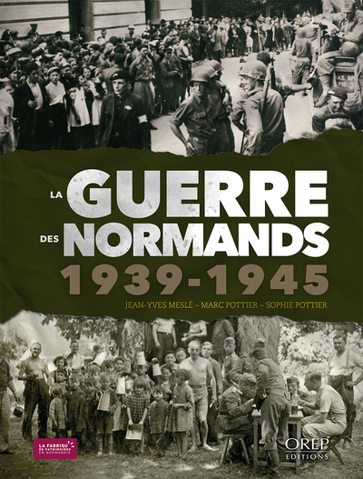 Image de La guerre des Normands 1939-1945