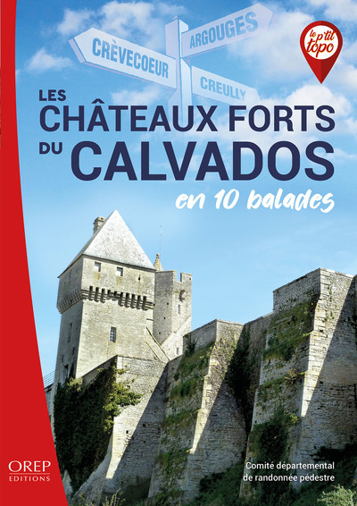 Picture of Les châteaux forts du Calvados en 10 balades