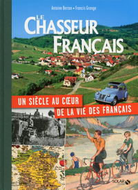 Picture of Le Chasseur Français, un siècle au coeur de la vie des Français