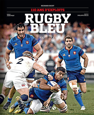 Image de Rugby Bleu - 110 ans d'exploits