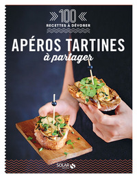 Image de Apéros tartines à partager - 100 recettes à dévorer
