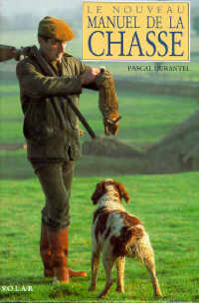 Image de Le nouveau manuel de la chasse