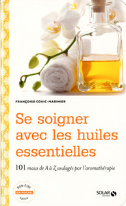 Image de Se soigner avec les huiles essentielles