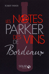 Image de Les notes Parker des vins de Bordeaux
