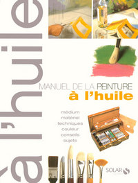 Picture of Le manuel de la peinture à l'huile ne